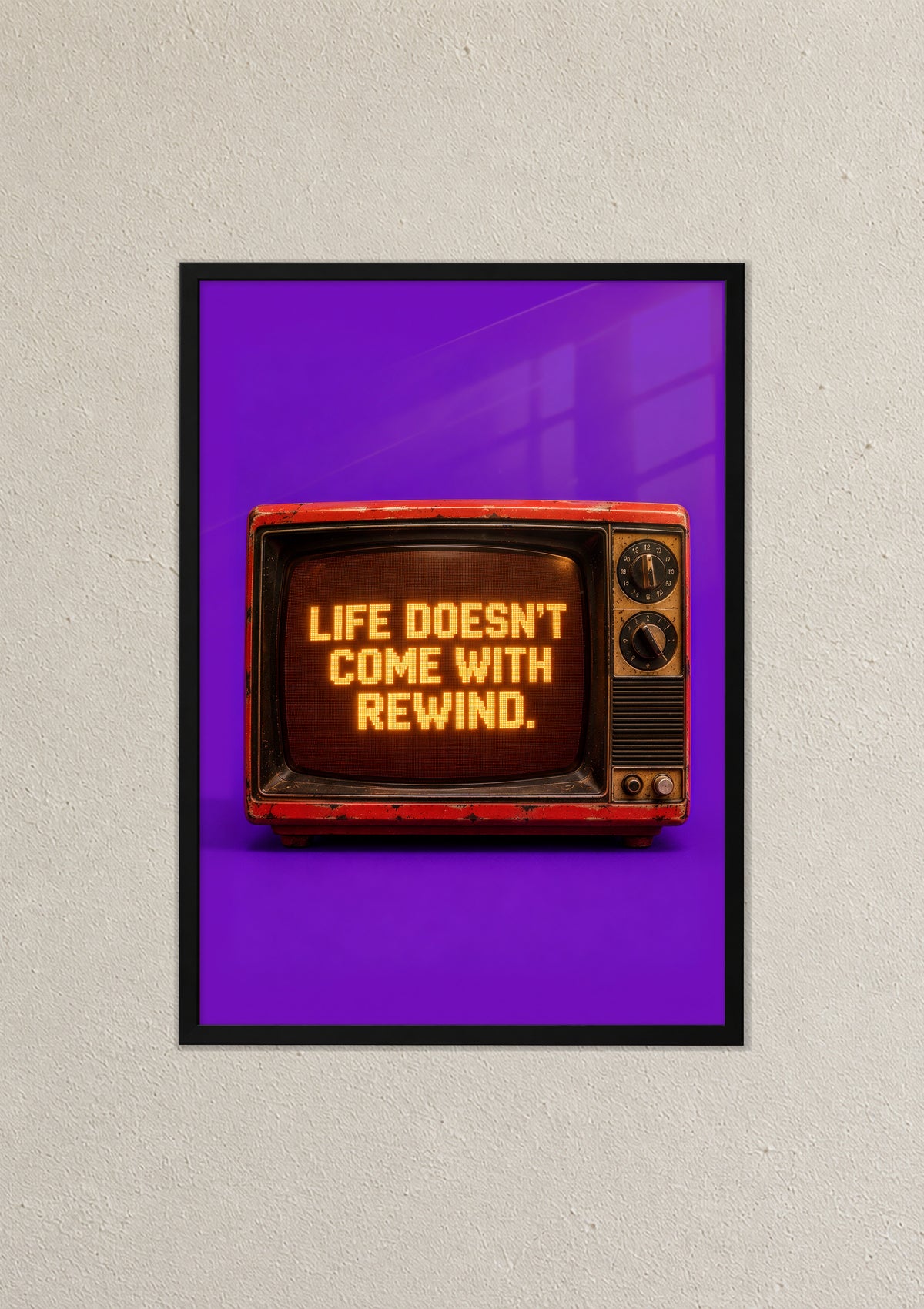 Life Doesn't Come With Rewind